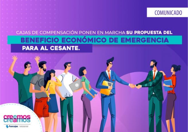 Cajas de compensación ponen en marcha su propuesta del beneficio económico de emergencia para al cesante