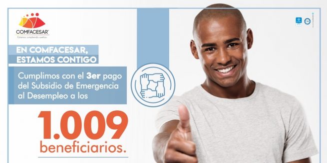 Comfacesar pagó el tercer mes del subsidio de emergencia al desempleo
