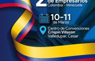 En Valledupar se realizará el Segundo Encuentro Binacional de Empresarios Colombia – Venezuela