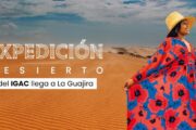 Expedición Desierto del Igac llega a La Guajira