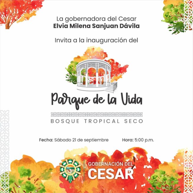 El sábado 21 de septiembre, en Valledupar será inaugurado el Parque de La Vida Bosque Tropical Seco